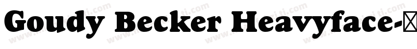 Goudy Becker Heavyface字体转换